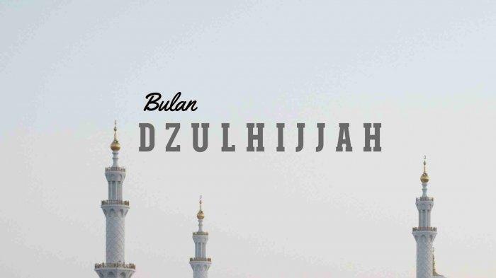 Hikmah Bulan Dzulhijjah : Pengorbanan dan Ketaatan dalam Islam